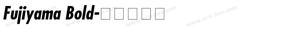 Fujiyama Bold字体转换